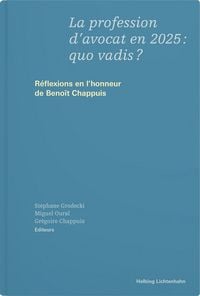 Produktbild: La profession d&rsquo;avocat en 2025 : quo vadis ?