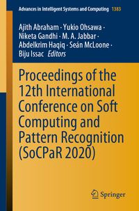 Produktbild: Proceedings of the 12th International Conference on Soft Computing and Pattern Recognition (SoCPaR 2020)