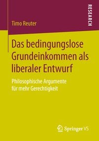 Produktbild: Das bedingungslose Grundeinkommen als liberaler Entwurf