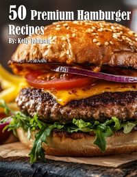 Produktbild: 50 Premium Hamburger Recipes