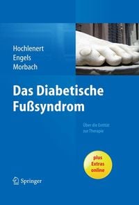 Produktbild: Das diabetische Fu&szlig;syndrom - &Uuml;ber die Entit&auml;t zur Therapie
