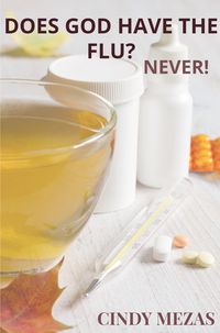Produktbild: Cindy Mezas: Does God have the flu?