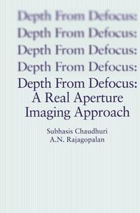 Produktbild: Depth From Defocus: A Real Aperture Imaging Approach