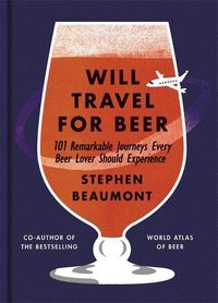 Produktbild: Beaumont, S: Will Travel For Beer