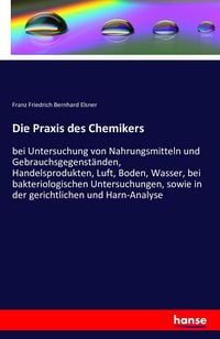 Produktbild: Die Praxis des Chemikers