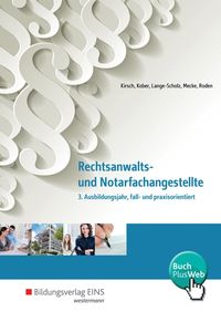 Bild vom Artikel Rechtsanwalts-/Notarfach. 3. Jahr fall-/praxisor. SB vom Autor Christine Kirsch
