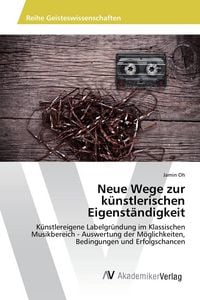 Produktbild: Neue Wege zur k&uuml;nstlerischen Eigenst&auml;ndigkeit