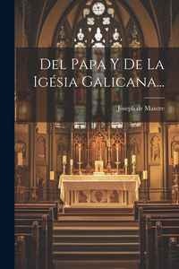 Produktbild: Del Papa Y De La Ig&eacute;sia Galicana...