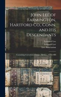 Produktbild: John Lee of Farmington, Hartford Co., Conn. and His Descendants