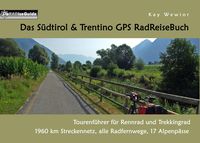 Produktbild: Das S&uuml;dtirol & Trentino GPS RadReiseBuch
