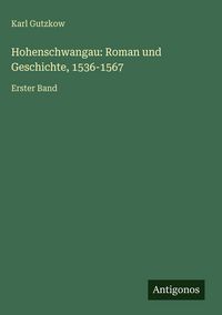 Produktbild: Hohenschwangau: Roman und Geschichte, 1536-1567