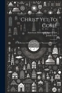 Produktbild: Christ Yet To Come