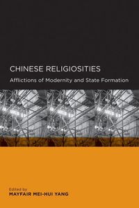 Produktbild: Yang, M: Chinese Religiosities - Afflictions of Modernity an