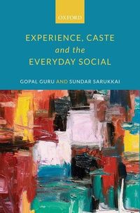 Produktbild: Experience, Caste, and the Everyday Social