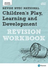 Produktbild: Pearson REVISE BTEC National Children's Play, Learning and Development Revision Workbook - for 2025 exams