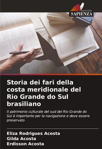 Produktbild: Storia dei fari della costa meridionale del Rio Grande do Sul brasiliano
