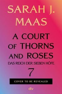 Produktbild: Das Reich der Sieben H&ouml;fe - A Court of Forgotten Melody