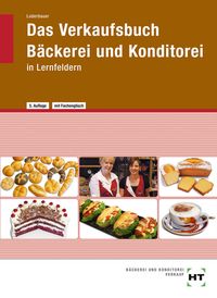 Bild vom Artikel Das Verkaufsbuch Bäckerei und Konditorei vom Autor Josef Loderbauer