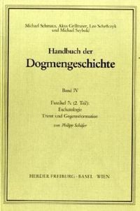 Produktbild: Handbuch der Dogmengeschichte / Bd IV: Sakramente-Eschatologie / Eschatologie