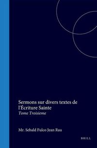 Produktbild: Sermons Sur Divers Textes de l'Écriture Sainte