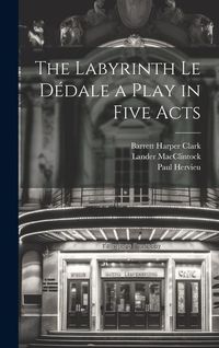 Produktbild: The Labyrinth Le D&eacute;dale a Play in Five Acts