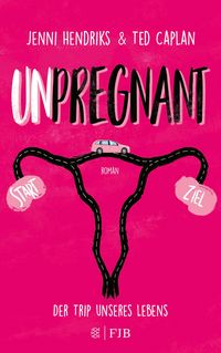 Produktbild: Unpregnant - Der Trip unseres Lebens