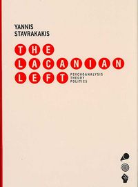 Produktbild: The Lacanian Left: Essays on Psychoanalysis and Politics