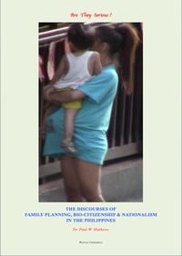 Produktbild: Are They Serious? The Discourses of Family Planning, Bio-Citizenship and Nationalism in the Philippines