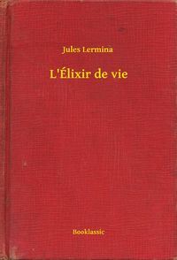 Produktbild: L'&Eacute;lixir de vie