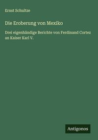Produktbild: Die Eroberung von Mexiko