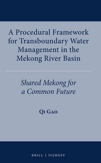 Produktbild: A Procedural Framework for Transboundary Water Management in the Mekong River Basin