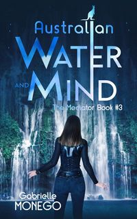 Produktbild: Australian Water and Mind (The Mediator, #3)