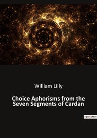 Produktbild: Choice Aphorisms from the Seven Segments of Cardan