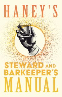 Produktbild: Haney's Steward and Barkeeper's Manual