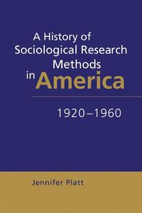 Produktbild: A History of Sociological Research Methods in America, 1920 1960