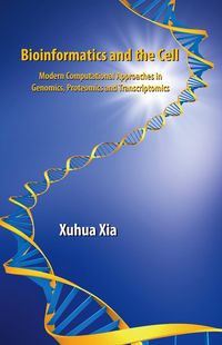 Produktbild: Xia, X: Bioinformatics and the Cell