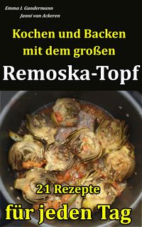 Produktbild: Kochen und Backen mit dem gro&szlig;en Remoska-Topf