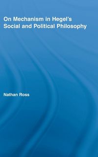 Produktbild: On Mechanism in Hegel's Social and Political Philosophy