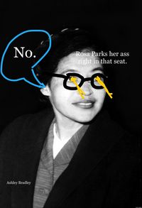 Produktbild: Rosa Parks her ass right in that seat.