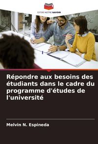 Produktbild: R&eacute;pondre aux besoins des &eacute;tudiants dans le cadre du programme d'&eacute;tudes de l'universit&eacute;