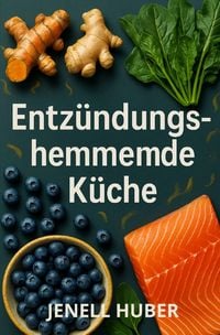 Produktbild: Entz&uuml;ndungshemmende K&uuml;che