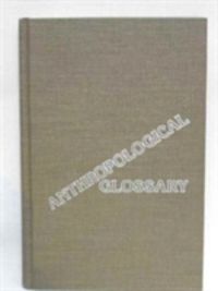 Produktbild: Pearson, R:  Anthropological Glossary