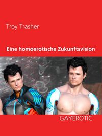 Produktbild: Eine homoerotische Zukunftsvision