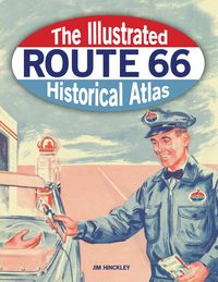 Produktbild: The Illustrated Route 66 Historical Atlas