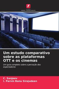 Produktbild: Um estudo comparativo sobre as plataformas OTT e os cinemas