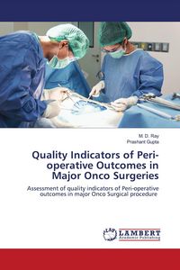 Produktbild: Quality Indicators of Peri-operative Outcomes in Major Onco Surgeries