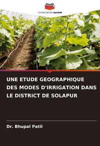 Produktbild: Une Etude Geographique des Modes D'irrigation Dans Le District De Solapur