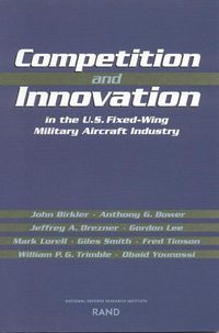 Produktbild: Competition and Innovation in the U.S. Fixed-Wing Military Aircraft Industry