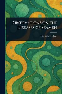 Produktbild: Observations on the Diseases of Seamen