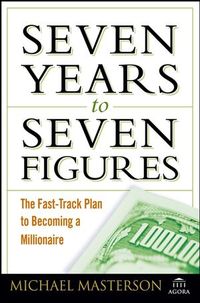 Produktbild: Seven Years to Seven Figures: The Fast-Track Plan to Becoming a Millionaire